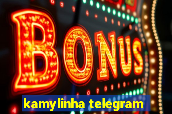 kamylinha telegram